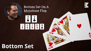 Poker Strategy: Bottom Set On A Monotone Flop