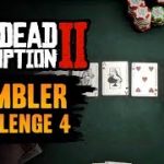 Red Dead Redemption 2 Gambler Challenge #4 Guide – Bust one Poker opponent out in each location