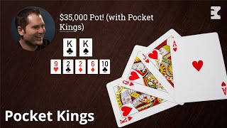 Poker Strategy: $35,000 Pot! (with Pocket Kings)