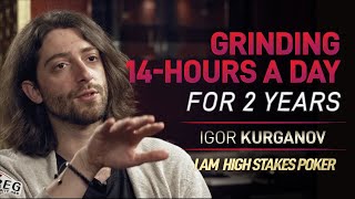 Igor Kurganov – Grinding 14-Hours a Day for 2 Years